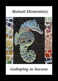   Mutual Elementary Seahorse  -- Galloping to Success  